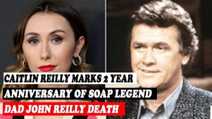 
Caitlin Reilly Marks 2-Year Anniversary of Soap Legend Dad John Reilly’s Death: ‘Grief Is a Funny Thing’ 