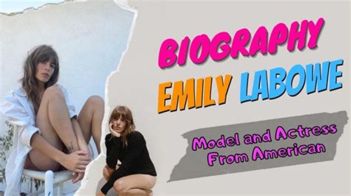 Emily Labowe Height, Weight, Net Worth, Age, Birthday, Wikipedia, Who, Instagram, Biography