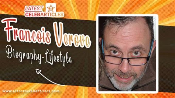 
Francois Verove Age, Facts, Wikipedia, Who, Nationality, Biography 