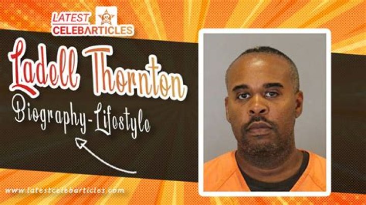 
Ladell Thornton Age, Birthday, Wikipedia, Who, Nationality, Biography 