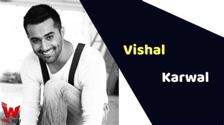 Vishal Karwal Height, Weight, Net Worth, Age, Birthday, Wikipedia, Who, Instagram, Biography